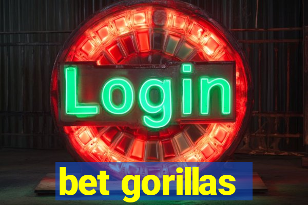 bet gorillas